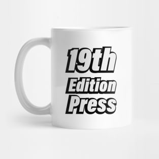 19th Edition Press Mug